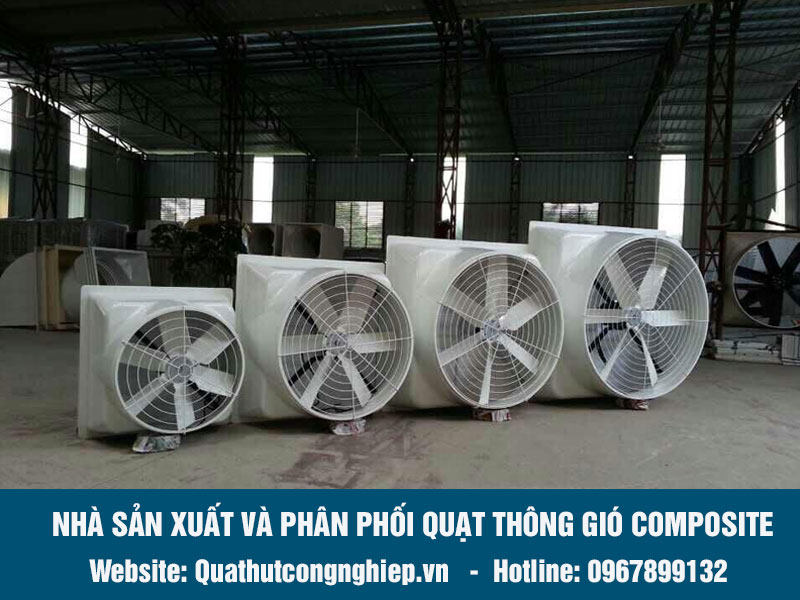 Sản xuất và cung cấp quạt thông gió Composite chất lượng