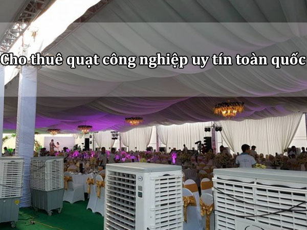 Cho-thue-quat-cong-nghiep-uy-tín-toan-quoc